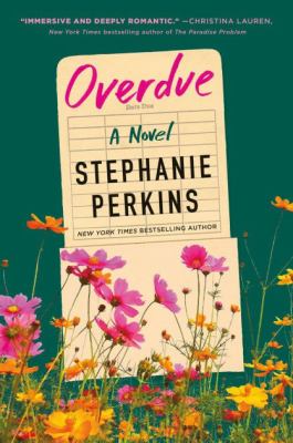 The book cover for "Overdue" by Stephanie Perkins. This book fits the prompt "Books Set In/About Libraries."