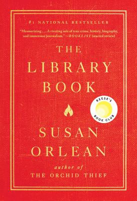 The book cover for "The Library Book" by Susan Orlean. This book fits the prompt "Books Set In/About Libraries."