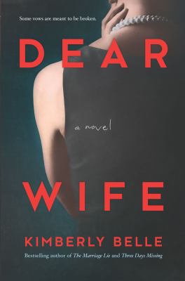 The book cover for "Dear Wife" by Kimberly Belle. This book fits the prompt "books for Domestic Violence Awareness Month."